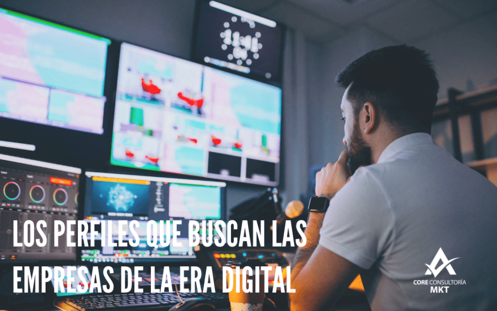 Los perfiles que buscan las empresas en la era digital