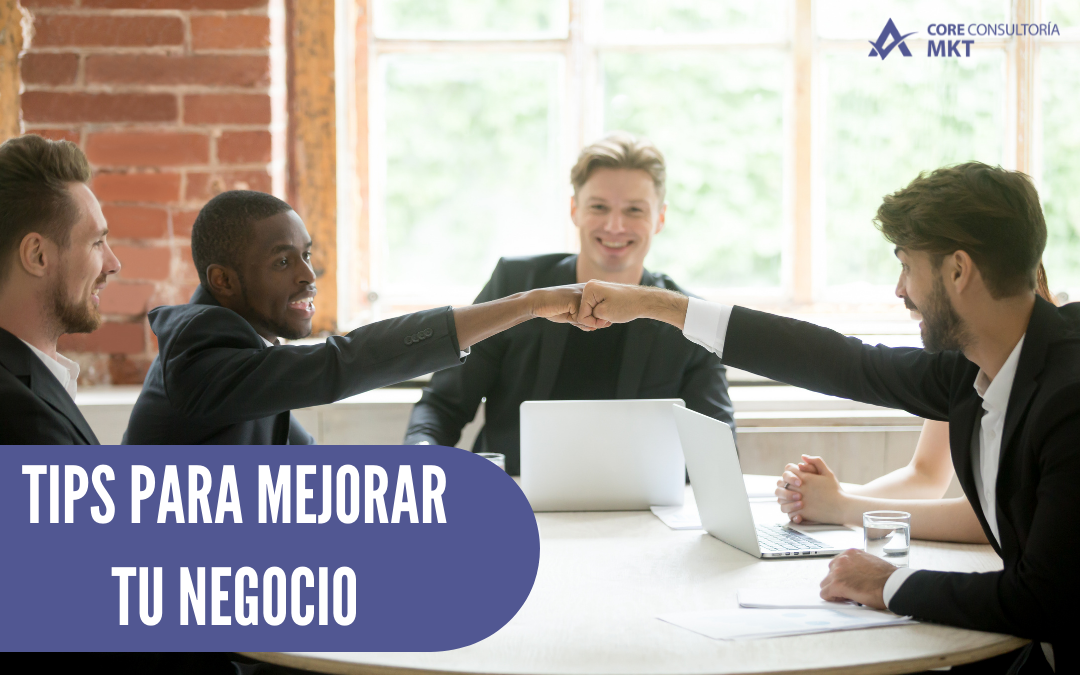 Tips para mejorar tu negocio