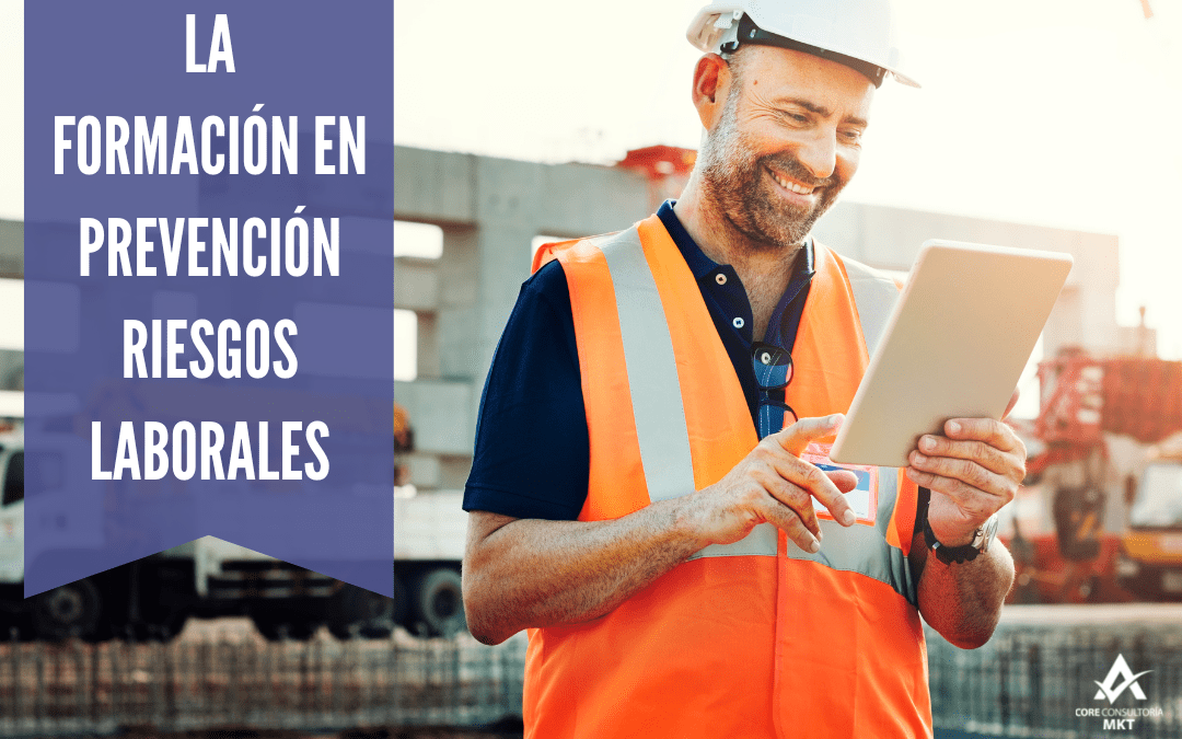 La formación en Prevención Riesgos Laborales