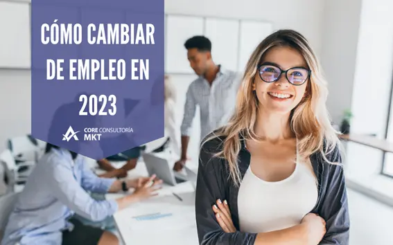 Cómo cambiar de trabajo en 2023